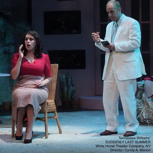 Tennessee Williams’ SUDDENLY LAST SUMMER, White Horse Theatre Company, NY